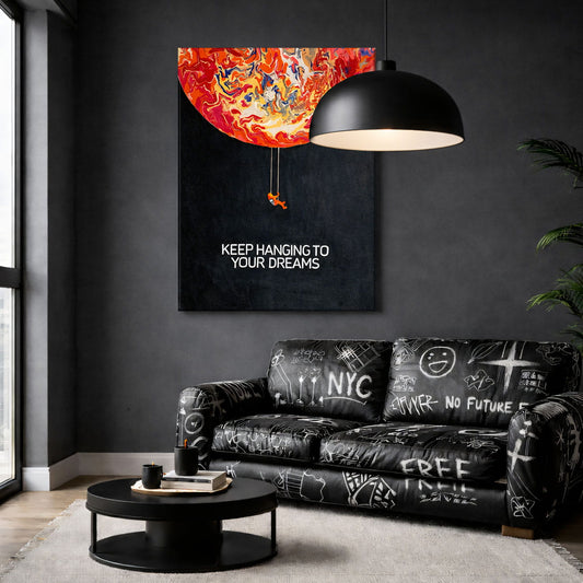 Keep Hanging to your Dreams